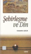 Şehirleşme ve Din                                                                                                                                                                                                                                              