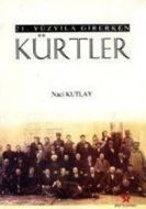 21. Yüzyıla Girerken Kürtler                                                                                                                                                                                                                                   