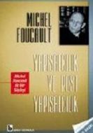 Yapısalcılık ve Post Yapısalcılık                                                                                                                                                                                                                              