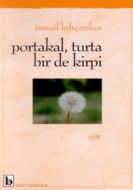 Portakal, Turta Bir de Kirpi                                                                                                                                                                                                                                   