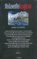 Felsefelogos Sayı: 4 Sanat ve Estetik                                                                                                                                                                                                                          