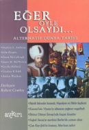 Eğer Öyle Olsaydı... Alternatif Dünya Tarihi 1                                                                                                                                                                                                                 