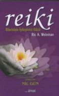 Reiki-Ellerin İyileştirici Gücü                                                                                                                                                                                                                                