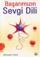 Başarımızın  Sevgi Dili                                                                                                                                                                                                                                        