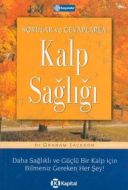 Sorular ve Cevaplarla Kalp Sağlığı                                                                                                                                                                                                                             