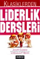 Klasiklerden Liderlik Dersleri                                                                                                                                                                                                                                 