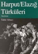 Harput/Elazığ Türküleri İnceleme                                                                                                                                                                                                                               