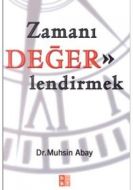Zamanı Değerlendirmek                                                                                                                                                                                                                                          