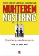 Muhterem Müşterimiz Hayat Hayal Pazarlama Gerçek                                                                                                                                                                                                               