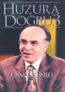 Huzura Doğru 3                                                                                                                                                                                                                                                 