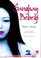 Şanghay Bebeği                                                                                                                                                                                                                                                 