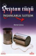 Şeytan Tüyü İnsanlarla İletişim                                                                                                                                                                                                                                
