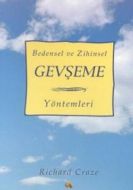 Bedensel ve Zihinsel Gevşeme Yöntemleri                                                                                                                                                                                                                        