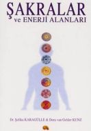 Şakralar ve Enerji Alanları                                                                                                                                                                                                                                    