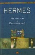 Hermes - Metinler & Çalışmalar                                                                                                                                                                                                                                 
