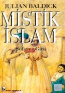 Mistik İslam Sufizme Giriş                                                                                                                                                                                                                                     