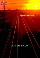 Besbelli Yalnızlık                                                                                                                                                                                                                                             