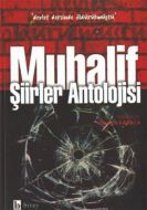 Muhalif Şiirler Antolojisi                                                                                                                                                                                                                                     