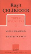 Toplu Oyunları 2 Mutlu Beraberlik / Bir Kuşluk Vak                                                                                                                                                                                                             
