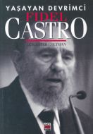 Yaşayan Devrimci-Fidel Castro                                                                                                                                                                                                                                  