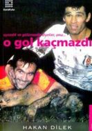 Oynadık ve Gülümsedik Diyelim; Ama... O Gol Kaçmaz                                                                                                                                                                                                             