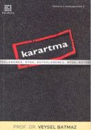 Karartma Rtük, Rütüklenemez...                                                                                                                                                                                                                                 