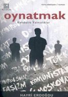 Oynatmak Kalabalık Yalnızlıklar                                                                                                                                                                                                                                