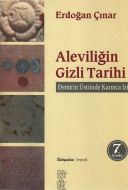 Aleviliğin Gizli Tarihi Demirin Üstünde Karınca İz                                                                                                                                                                                                             