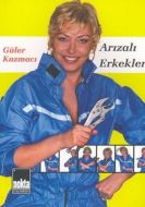 Arızalı Erkekler                                                                                                                                                                                                                                               