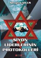 Siyon Liderlerinin Protokolleri                                                                                                                                                                                                                                
