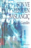 Son ve Yeniden Başlangıç                                                                                                                                                                                                                                       