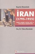 Kaçarlar Döneminde İran (1795 - 1925)                                                                                                                                                                                                                          