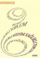 Sağlıklı Eğitim Sağlıklı Toplum                                                                                                                                                                                                                                