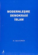 Modernleşme  Demokrasi  İslam                                                                                                                                                                                                                                  