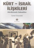 Kürt-İsrail İlişkileri Kürdistanlı Yahudiler                                                                                                                                                                                                                   