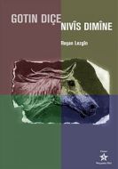 Gotin Diçe Nivis Dimine                                                                                                                                                                                                                                        