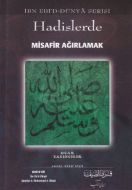 Hadislerde Misafir Ağırlamak                                                                                                                                                                                                                                   