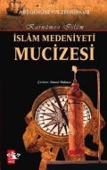 İslam Medeniyeti Mucizesi                                                                                                                                                                                                                                      
