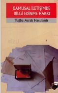Kamusal İletişimde Bilgi Edinme Hakkı                                                                                                                                                                                                                          