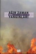 Ağır Zaman Yangınları                                                                                                                                                                                                                                          