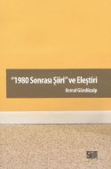 1980 Sonrası Şiiri ve Eleştiri                                                                                                                                                                                                                                 