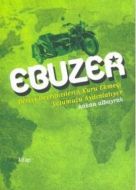 Ebuzer Derviş Devrimcilerin Kuru Ekmeği Yolumuzu A                                                                                                                                                                                                             