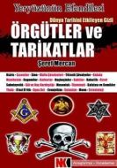 Dünya Tarihini Etkileyen Gizli Örgütler ve Tarikat                                                                                                                                                                                                             