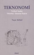 Teknonomi Tarihsel Açıdan Teknoloji - Ekonomi İliş                                                                                                                                                                                                             
