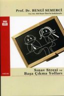 Sınav Stresi ve Başa Çıkma Yolları                                                                                                                                                                                                                             