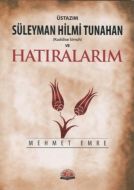Üstazım Süleyman Hilmi Tunahan (Kuddise Siruh) ve                                                                                                                                                                                                              