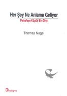 Her Şey Ne Anlama Geliyor Felsefeye Küçük Bir Giri                                                                                                                                                                                                             