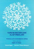 Yardım Becerileri Alıştırmaları Psikolojik Danışma                                                                                                                                                                                                             