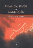 İslamda Sevgi ve Kardeşlik                                                                                                                                                                                                                                     