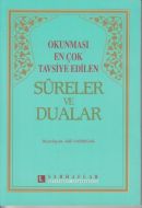 Okunması En Çok Tavsiye Edilen Sureler ve Dualar                                                                                                                                                                                                               